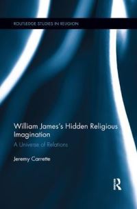 Book Cover for William James's Hidden Religious Imagination by Jeremy R Carrette