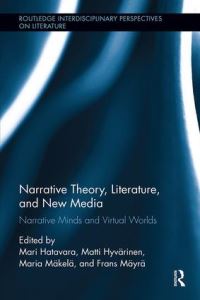 Book Cover for Narrative Theory, Literature, and New Media by Mari Hatavara, Matti Hyvärinen, Maria Mäkelä, Frans Mäyrä