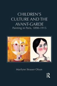 Book Cover for Children's Culture and the Avant-Garde by Marilynn Strasser Olson