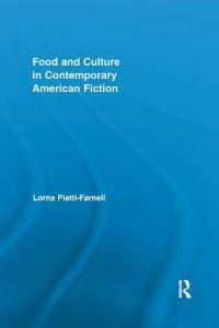 Book Cover for Food and Culture in Contemporary American Fiction by Lorna PiattiFarnell