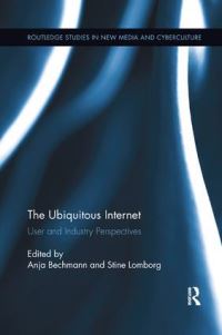 Book Cover for The Ubiquitous Internet by Anja Bechmann, Stine Lomborg