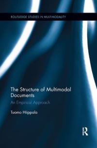 Book Cover for The Structure of Multimodal Documents by Tuomo Hiippala
