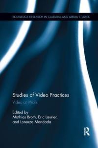 Book Cover for Studies of Video Practices by Mathias Broth, Eric Laurier, Lorenza Mondada