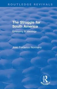 Book Cover for The Struggle for South America by J F Normano