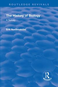 Book Cover for Revival: The History of Biology (1929) by Erik Nordenskiold