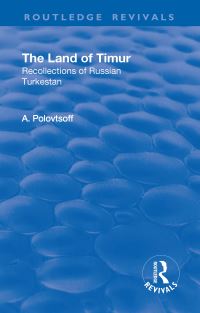 Book Cover for Revival: The Land of Timur (1932) by Aleksandr Polovtsoff