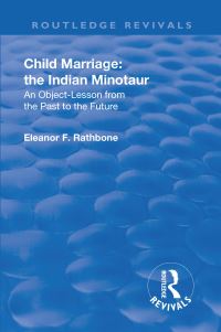 Book Cover for Revival: Child Marriage: The Indian Minotaur (1934) by Eleanor F Rathbone