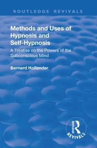 Book Cover for Revival: Methods and Uses of Hypnosis and Self Hypnosis (1928) by Bernard Hollander