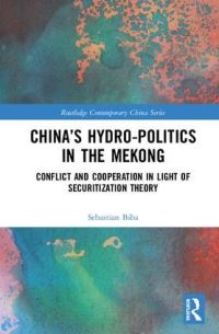 Book Cover for China's Hydro-Politics in the Mekong by Sebastian Biba