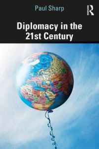 Book Cover for Diplomacy in the 21st Century by Paul Sharp