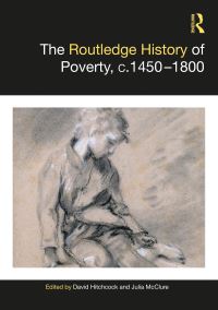Book Cover for The Routledge History of Poverty in Europe, C.1450-1800 by David J Hitchcock, Julia McClure
