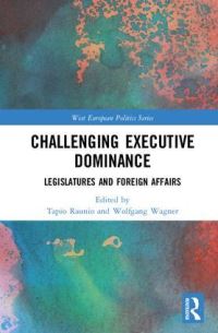 Book Cover for Challenging Executive Dominance by Tapio Raunio, Wolfgang Wagner