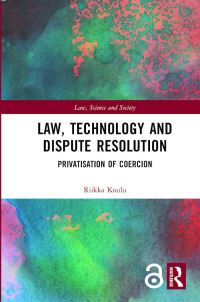 Book Cover for Law, Technology and Dispute Resolution by Riikka Koulu