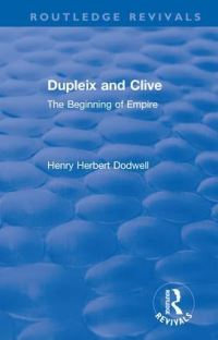 Book Cover for Dupleix and Clive by Henry Dodwell