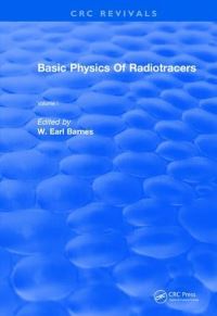 Book Cover for Revival: Basic Physics Of Radiotracers (1983) by W Earl Barnes