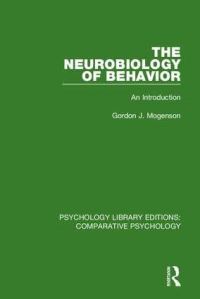 Book Cover for The Neurobiology of Behavior by Gordon J Mogenson