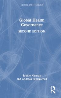 Book Cover for Global Health Governance by Sophie Harman, Andres Papamichail