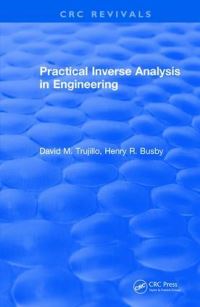 Book Cover for Revival: Practical Inverse Analysis in Engineering (1997) by David Trucomp, Fountain Valley, California, USA Trujillo, Henry Busby