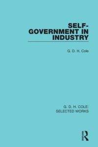 Book Cover for Self-Government in Industry by G Cole