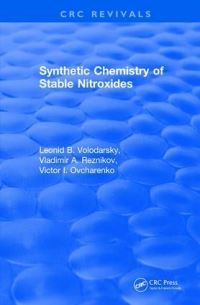 Book Cover for Revival: Synthetic Chemistry of Stable Nitroxides (1993) by L B Academy of Sciences, Novosibirsk, Russia Volodarsky, VA Reznikov, VI Ovcharenko