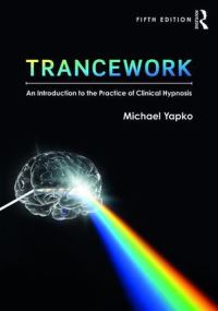 Book Cover for Trancework by Michael D Yapko