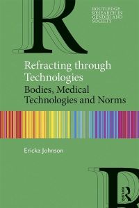 Book Cover for Refracting Through Technologies by Ericka Johnson