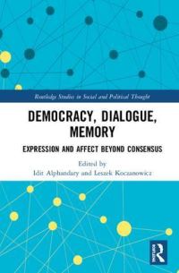 Book Cover for Democracy, Dialogue, Memory by Idit Alphandary, Leszek Koczanowicz