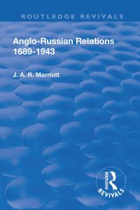 Book Cover for Anglo Russian Relations, 1689-1943 by J A R Marriott