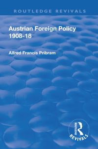 Book Cover for Austrian Foreign Policy 1908-18 by Alfred Francis Pribram