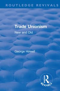 Book Cover for Trade Unionism (1900) by George Howell
