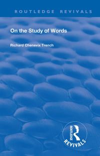 Book Cover for On the Study of Words by Richard Chenevix Trench