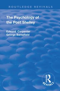 Book Cover for The Psychology of the Poet Shelley by Edward Carpenter, Guy Christian Barnard