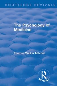 Book Cover for The Psychology of Medicine by T W Mitchell
