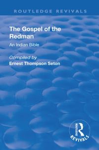 Book Cover for The Gospel of the Redman by Ernest Thompson Seton, Julia M Seton