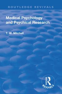 Book Cover for Medical Psychology and Psychical Research by T W Mitchell