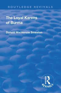 Book Cover for The Loyal Karens of Burma by Donald Mackenzie Smeaton