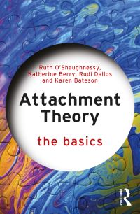 Book Cover for Attachment Theory by Ruth OShaughnessy, Katherine Berry, Rudi Dallos, Karen Bateson