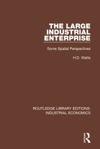 Book Cover for The Large Industrial Enterprise by H D Watts