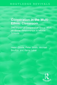 Book Cover for Cooperation in the Multi-Ethnic Classroom by Helen Cowie, Peter Smith, Michael Boulton, Rema Laver