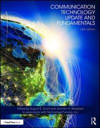 Book Cover for Communication Technology Update and Fundamentals by August E Grant, Jennifer Harman Meadows