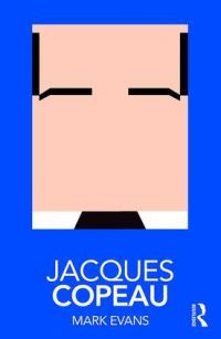 Book Cover for Jacques Copeau by Mark Evans