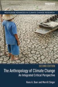 Book Cover for The Anthropology of Climate Change by Hans A Baer, Merrill Singer