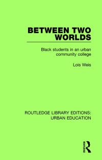 Book Cover for Between Two Worlds by Lois Weis