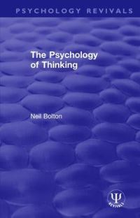 Book Cover for The Psychology of Thinking by Neil Bolton