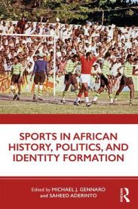 Book Cover for African Sports by Saheed Aderinto, Michael John Gennaro