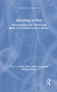 Book Cover for Narratives of War by Nanci Adler, Remco Ensel, Michael J Wintle