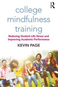 Book Cover for College Mindfulness Training by Kevin Page