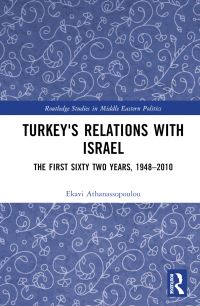 Book Cover for Turkey's Relations With Israel by Ekavi Athanassopoulou