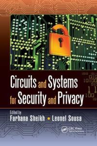 Book Cover for Circuits and Systems for Security and Privacy by Farhana Sheikh, Leonel A Sousa