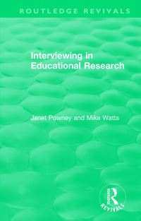 Book Cover for Interviewing in Educational Research by Janet Powney, Mike Watts